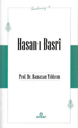 Hasan-ı Basri - Ramazan Yıldırım - Ensar Neşriyat