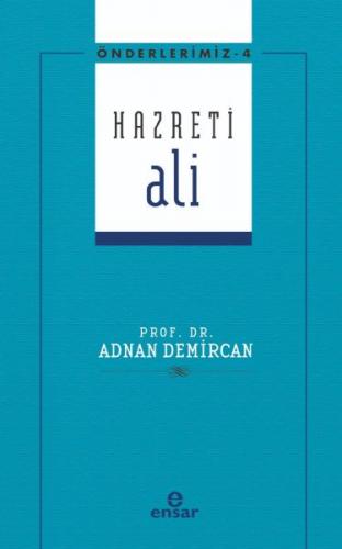 Hazreti Ali - Adnan Demircan - Ensar Neşriyat