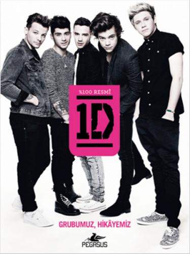 One Direction - Grubumuz, Hikayemiz - One Direction - Pegasus Yayınlar