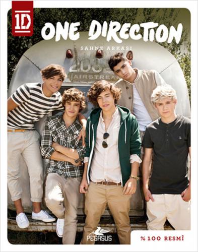 One Direction - Sahne Arkası - One Direction - Pegasus Yayınları