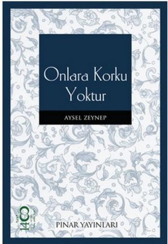 Onlara Korku Yoktur - Aysel Zeynep - Pınar Yayınları