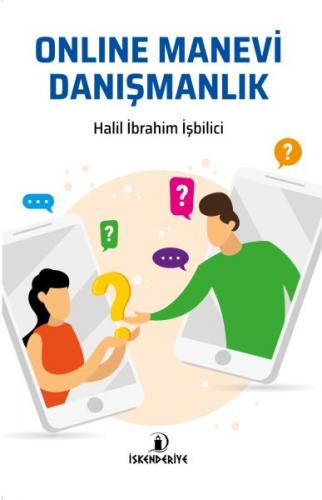 Online Manevi Danışmanlık - Halil İbrahim İşbilici - İskenderiye Yayın