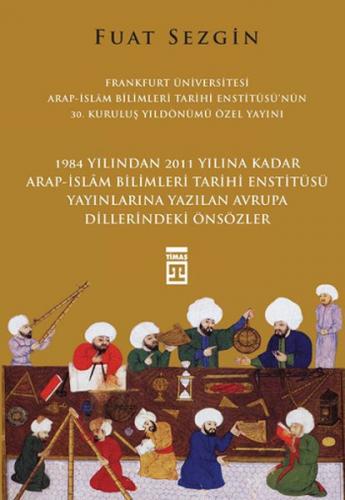 Önsözler - Frankfurt Üniversitesi Arap-İslam Bilimleri Tarihi Enstitüs