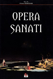 Opera Sanatı - Eflatun Neimetzade - Seçkin Yayıncılık