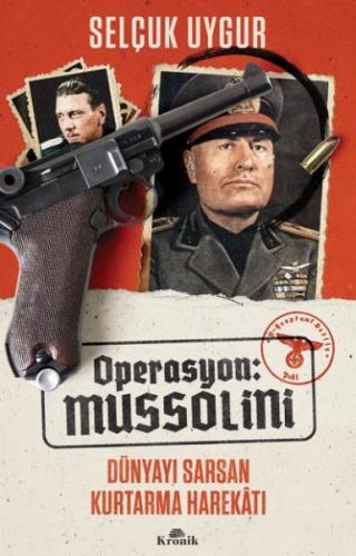 Operasyon: Mussolini - Selçuk Uygur - Kronik Kitap