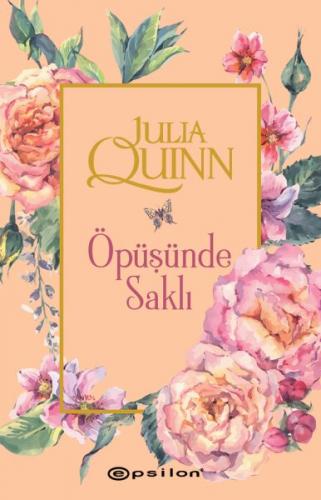 Öpüşünde Saklı - Julia Quinn - Epsilon Yayınevi