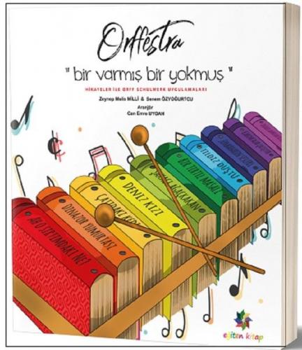 Orffestra - Bir Varmış Bir Yokmuş - Z. Melis Milli - Eğiten Kitap