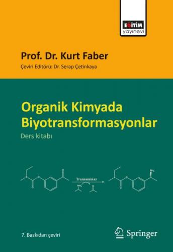 Organik Kimyada Biyotransformasyonlar - Kurt Faber - Eğitim Yayınevi -