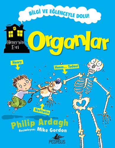 Henry'nin Evi: Organlar - Philip Ardagh - Pegasus Yayınları