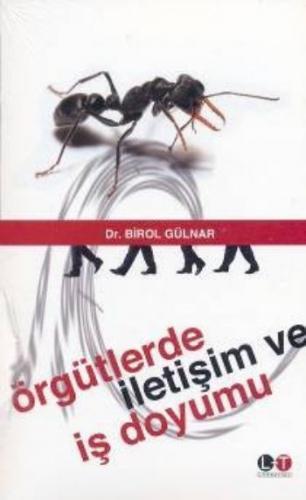 Örgütlerde İletişim ve İş Doyumu - Birol Gülnar - Litera Türk