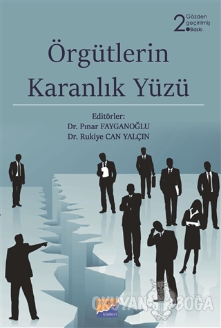 Örgütlerin Karanlık Yüzü - Pınar Fayganoğlu - Siyasal Kitabevi - Akade