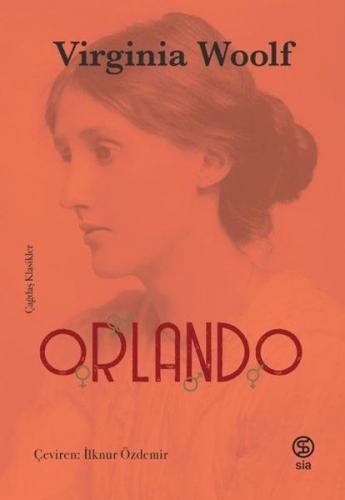 Orlando - Çağdaş Klasikler - Virginia Woolf - Sia Kitap