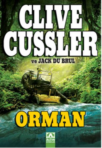 Orman - Clive Cussler - Altın Kitaplar
