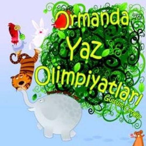 Ormanda Yaz Olimpiyatları - Gülsüm Cengiz - Say Çocuk