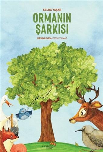 Ormanın Şarkısı - Selda Yaşar - Paraşüt Kitap