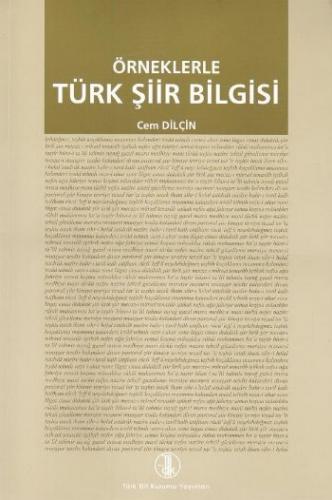 Örneklerle Türk Şiir Bilgisi - Cem Dilçin - Türk Dil Kurumu Yayınları