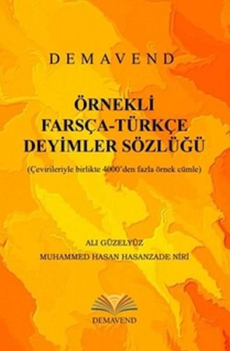 Örnekli Farsça-Türkçe Deyimler Sözlüğü - Ali Güleryüz - Demavend Yayın