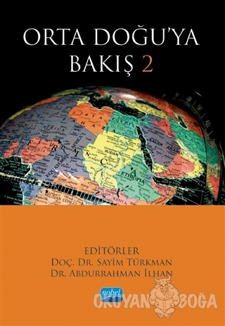 Orta Doğu'ya Bakış 2 - Sayim Türkman - Nobel Akademik Yayıncılık