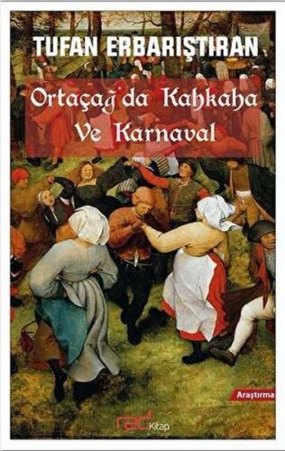 Ortaçağ'da Kahkaha ve Karnaval - Tufan Erbarıştıran - Red Kitap