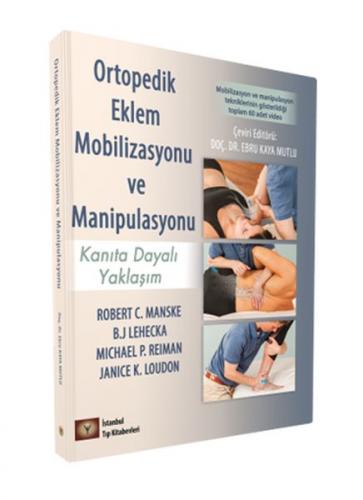 Ortopedik Eklem Mobilizasyonu ve Manipulasyonu - Robert C. Manske - İs