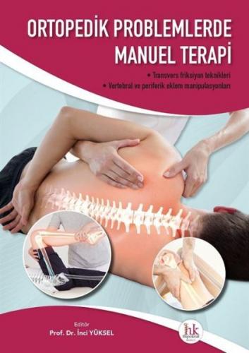 Ortopedik Problemlerde Manuel Terapi - İnci Yüksel - Hipokrat Kitabevi