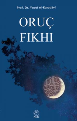 Oruç Fıkhı - Yusuf el-Karadavi - Nida Yayınları