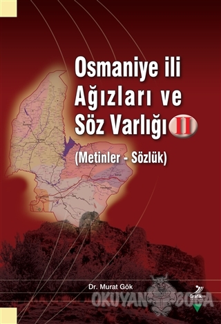 Osmaniye İli Ağızları ve Söz Varlığı 2 - Murat Gök - Grafiker Yayınlar