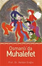 Osmanlı'da Muhalefet - Haldun Eroğlu - Bilge Kültür Sanat
