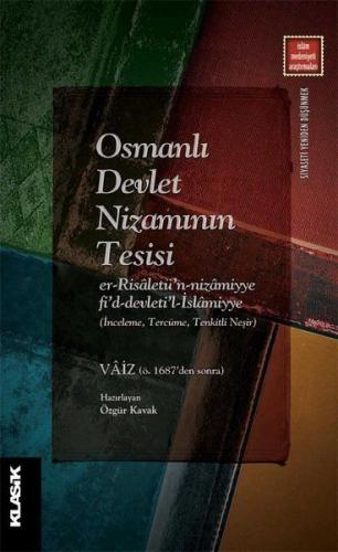 Osmanlı Devlet Nizamının Tesisi - Vaiz - Klasik Yayınları