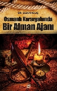 Osmanlı Karargahında Bir Alman Ajanı - Sezen Kılıç - Dokuz Yayınları