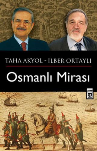 Osmanlı Mirası - İlber Ortaylı - Timaş Yayınları