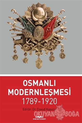 Osmanlı Modernleşmesi 1789-1920 - Davud Kapucu - Kastaş Yayınları