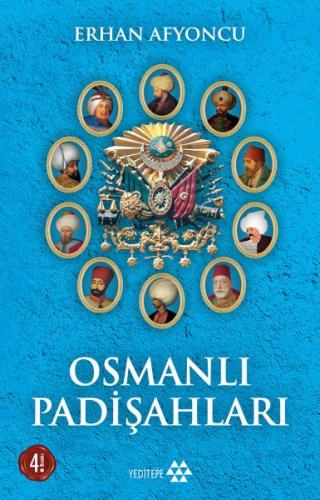 Osmanlı Padişahları - Erhan Afyoncu - Yeditepe Yayınevi