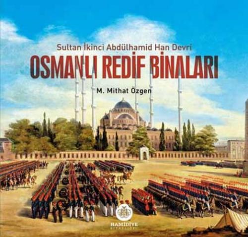 Osmanlı Redif Binaları - M. Mithat Özgen - Hamidiye Kitaplığı