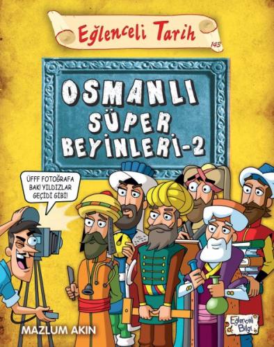 Osmanlı Süper Beyinleri - 2 - Mazlum Akın - Eğlenceli Bilgi Yayınları