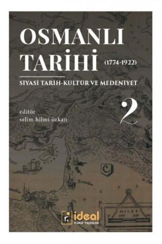 Osmanlı Tarihi 2 (1744-1922) - Kolektif - İdeal Kültür Yayıncılık