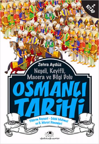 Neşeli, Keyifli, Macera ve Bilgi Dolu Osmanlı Tarihi - 2. Kitap - Zehr