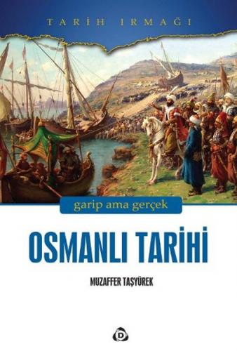 Osmanlı Tarihi (İkinci Kitap) - Muzaffer Taşyürek - Düşün Yayıncılık