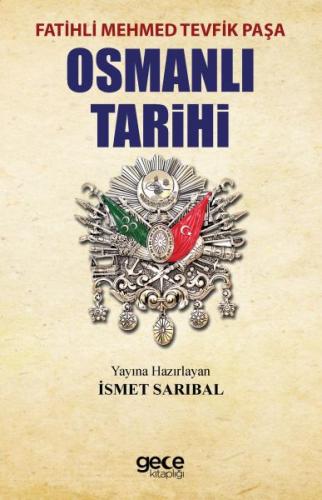 Osmanlı Tarihi - Fatih Mehmed Tevfik Paşa - Gece Kitaplığı