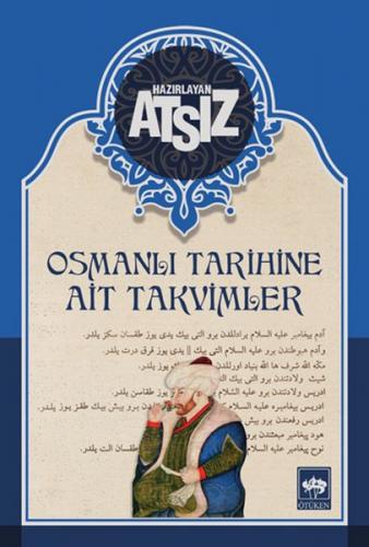 Osmanlı Tarihine Ait Takvimler - Hüseyin Nihal Atsız - Ötüken Neşriyat