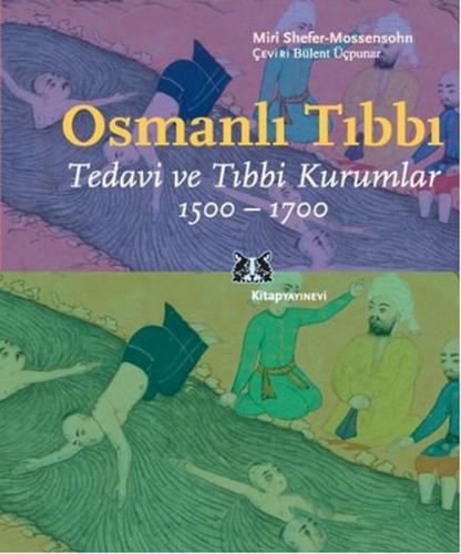 Osmanlı Tıbbı - Miri Shefer-Mossensohn - Kitap Yayınevi