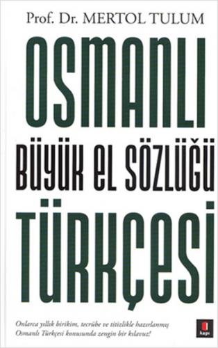 Osmanlı Büyük El Sözlüğü Türkçesi (Ciltli) - Kolektif - Kapı Yayınları