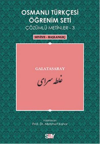 Osmanlı Türkçesi Öğrenim Seti - Galatasaray - Kolektif - Say Yayınları
