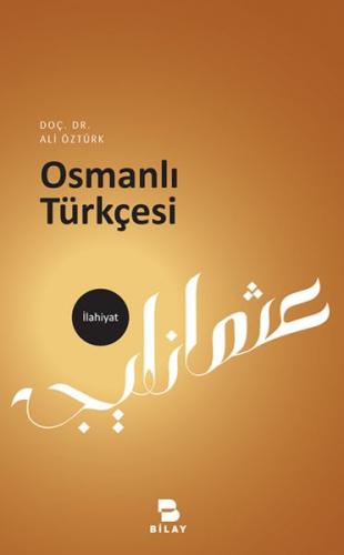 Osmanlı Türkçesi (Ciltli) - Ali Öztürk - Bilimsel Araştırma Yayınları