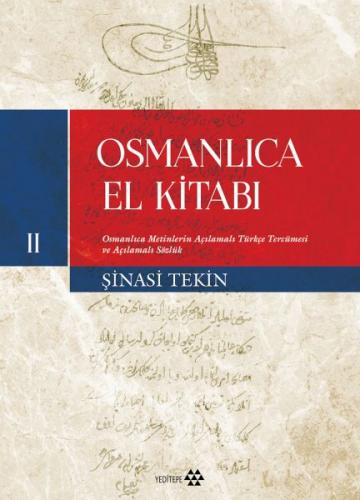 Osmanlıca El Kitabı II - Şinasi Tekin - Yeditepe Yayınevi