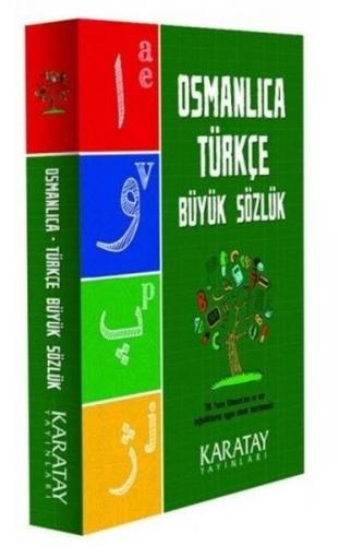 Osmanlıca Türkçe Büyük Sözlük - Kolektif - Karatay Yayınları