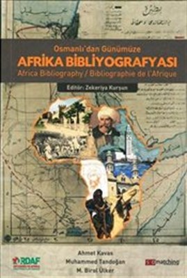Osmanlı'dan Günümüze Afrika Bibliyografyası - Mustafa Birol Ülker - Ta