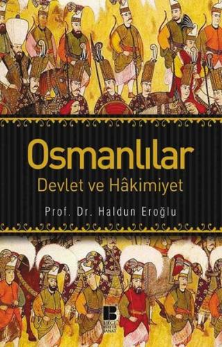 Osmanlılar - Haldun Eroğlu - Bilge Kültür Sanat