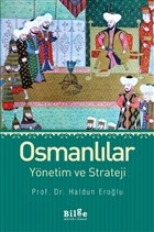 Osmanlılar Yönetim ve Strateji - Haldun Eroğlu - Bilge Kültür Sanat