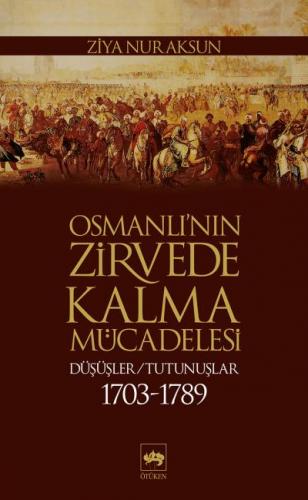 Osmanlının Zirvede Kalma Mücadelesi
